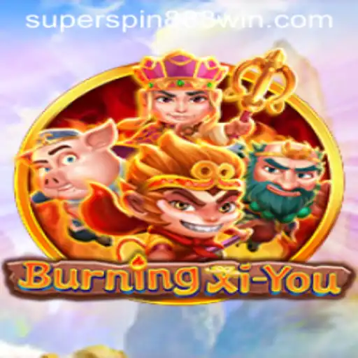 Exploring the Adventures of BurningXiYou: Unleash the Superspin 888